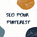 Optimisation SEO pour Pinterest
